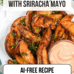 Potato Wedges with Sriracha Mayo