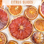 How to make dried citrus fruit