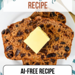 Bara Brith (Welsh Tea Bread)