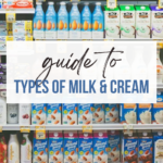 Guide to Types of Milk and Cream